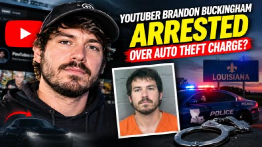 YouTuber Brandon Buckingham Reportedly Arrested in Louisiana Over Auto Theft Charge