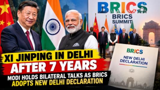 Modi and Xi Hold High Stakes Delhi Talks as BRICS Nations Adopt New Delhi Declaration
