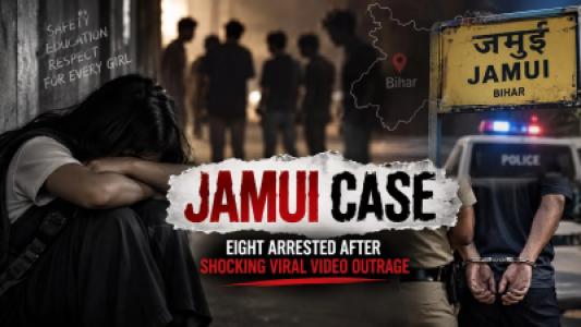 Bihar Jamui Case 8 Arrested After Shocking Viral Video Outrage