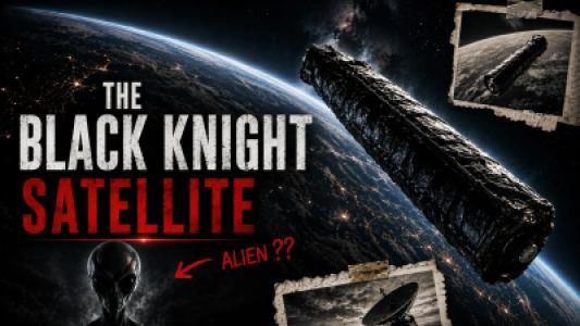 The Black Knight Satellite, Alien Object or Misunderstood Space Debris?