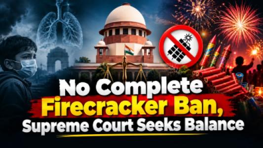 No Complete Firecracker Ban, Supreme Court Seeks Balance Between Health and Festive Sentiments