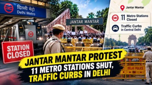Jantar Mantar Protest, 11 Metro Stations Shut as Delhi Tightens Security