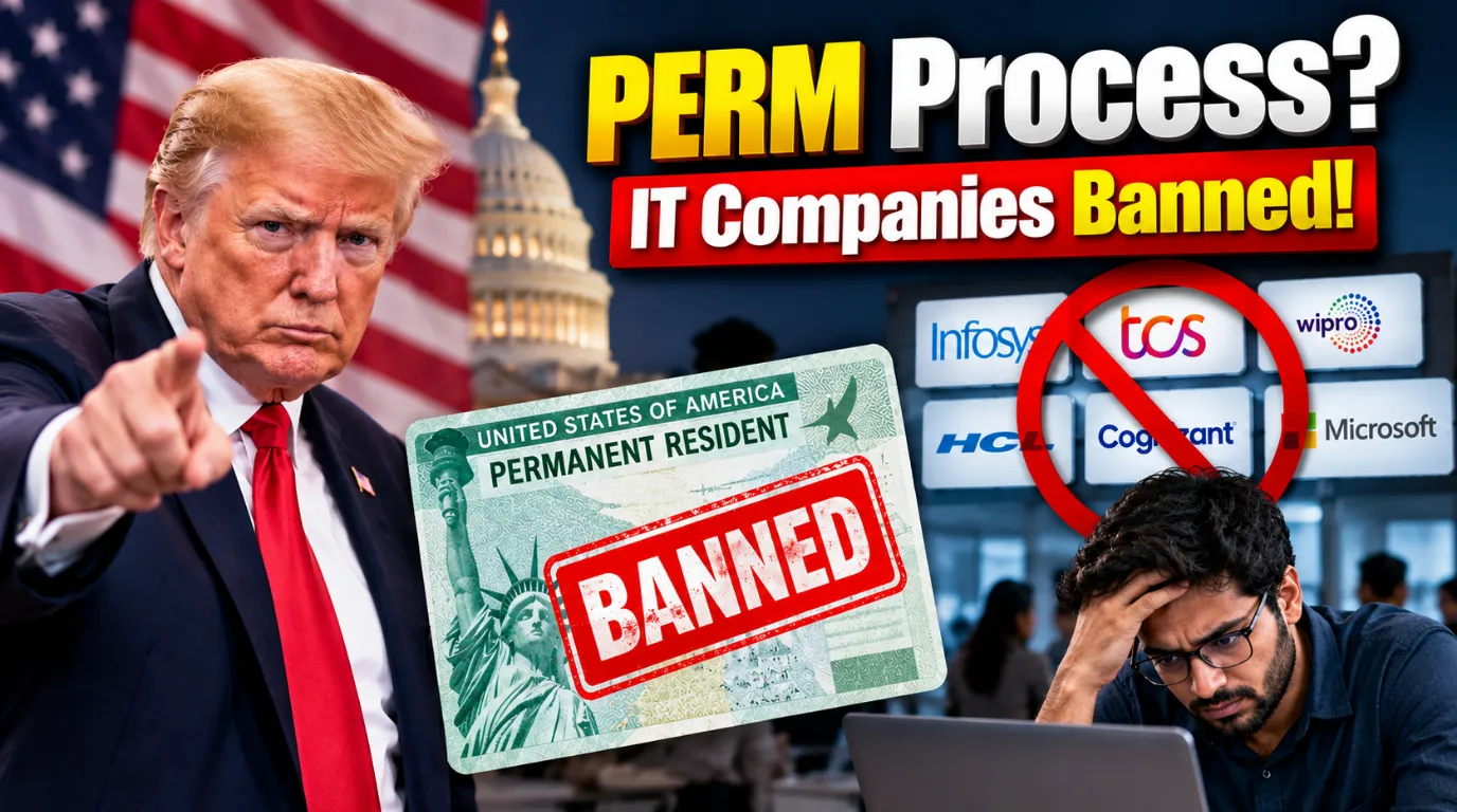 PERM Green Card Process? Major Shock For Indian Techies, US Suspends Top IT Companies