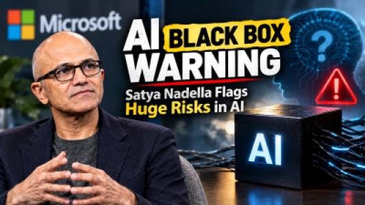 AI Danger Warning Satya Nadella Flags Huge Black Box Risks in Artificial Intelligence