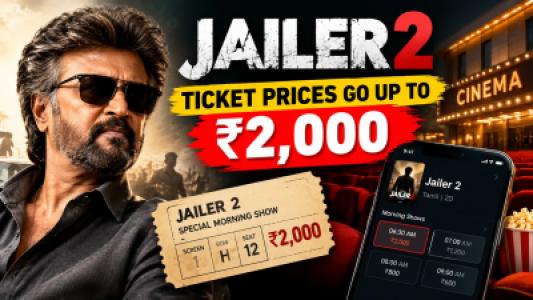 Jailer 2 Ticket Prices Shock Fans, Rajinikanth Film Tickets Reach ₹2,000