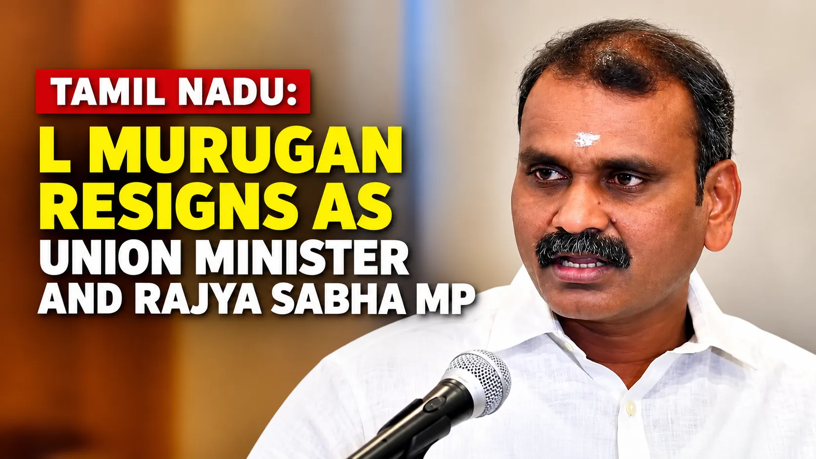 Cabinet Shake Up, L. Murugan Resigns from Ministry and Rajya Sabha Seat