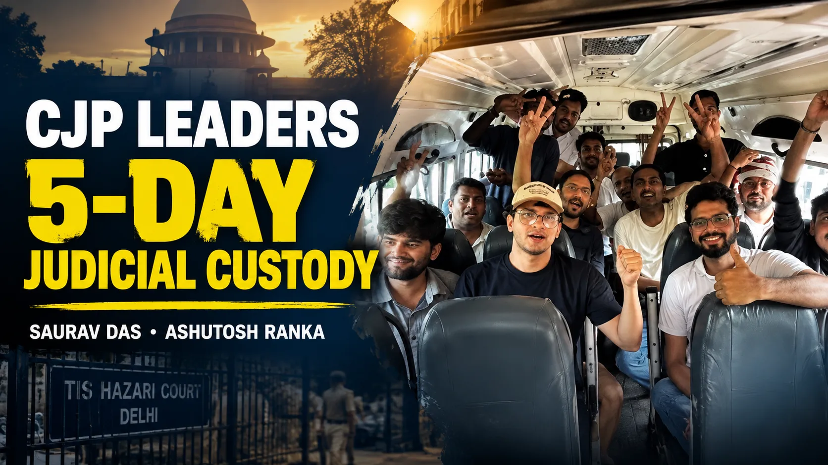 CJP Leaders Sent to 5 Day Judicial Custody After Jantar Mantar Protest in Delhi