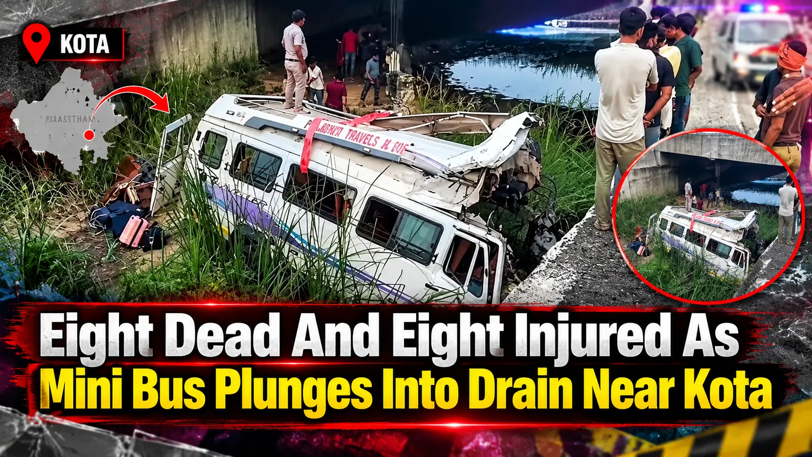 Eight Dead And Eight Injured As Mini Bus Plunges Into Drain Near Kota