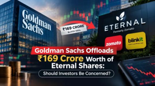 Goldman Sachs Offloads ₹169 Crore Worth of Eternal Shares, Should Investors Be Concerned?