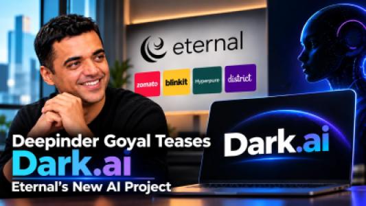 Deepinder Goyal Teases Dark.ai, Zomato Founder Enters AI Arena Under Eternal