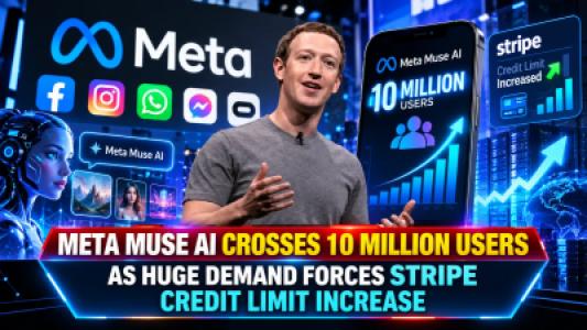 Meta Muse AI Crosses 10 Million Users As Huge Demand Forces Stripe Credit Limit Increase