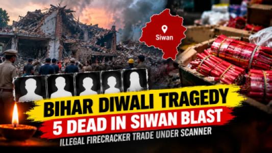 Bihar Diwali Tragedy 5 Dead in Siwan Blast, Illegal Firecracker Trade Under Scanner