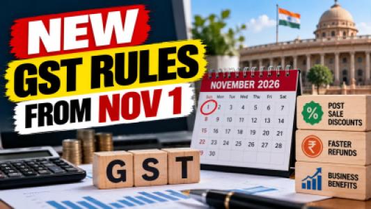New GST Rules From November 1, How Businesses Could Benefit?