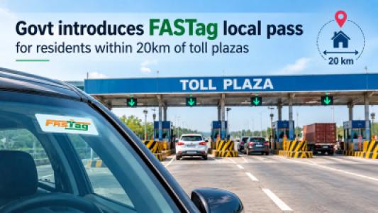 Govt Introduces FASTag Local Pass for Residents Within 20km of Toll Plazas