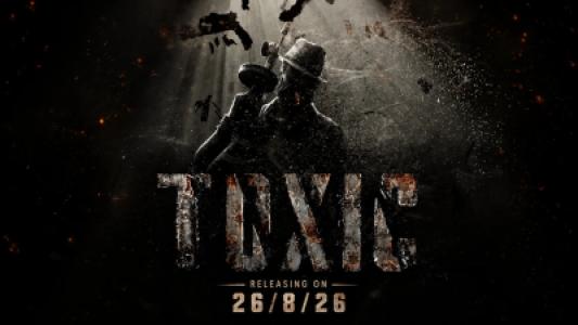 Toxic A Fairy Tale For Grown Ups  Superstar Yash Returns In Dark Action  film
