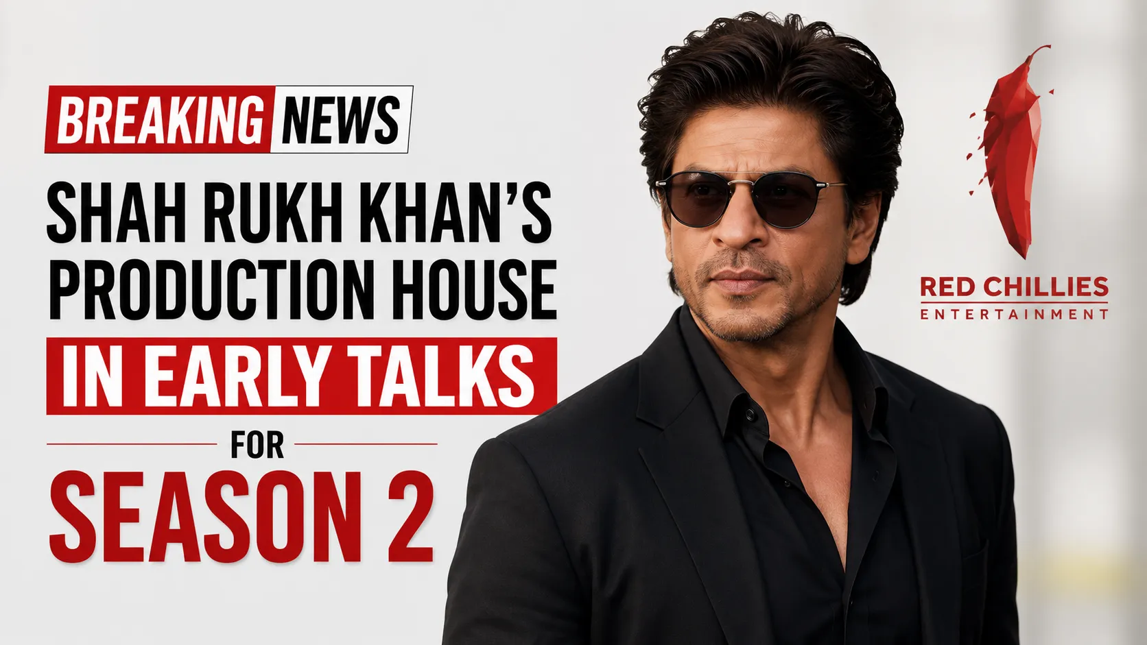 Breaking News, Shah Rukh Khan Production House In Early Talks For Season 2