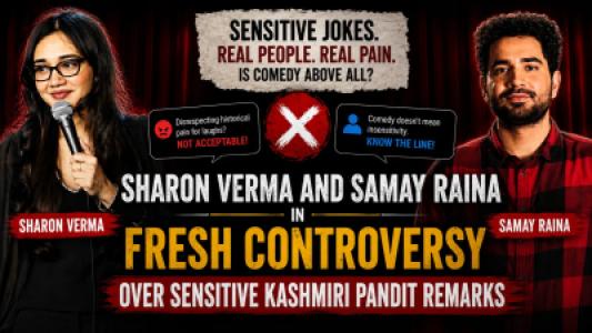 Sharon Verma And Samay Raina In Fresh Controversy Over Sensitive Kashmiri Pandit Remarks