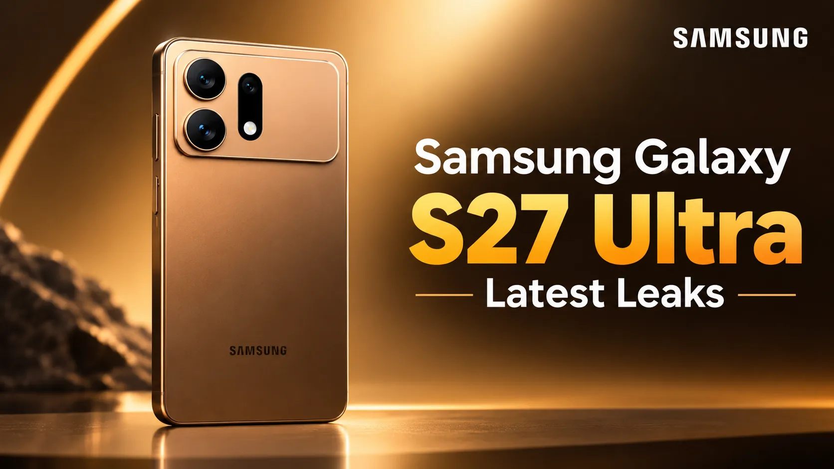 Major Leaks Show New Camera Design For Upcoming Samsung Galaxy S27 Ultra