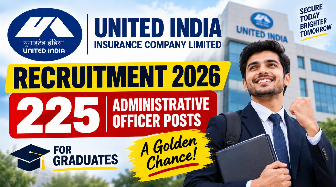 UIIC AO Jobs 2026, Apply For 225 Administrative Officer Posts Now