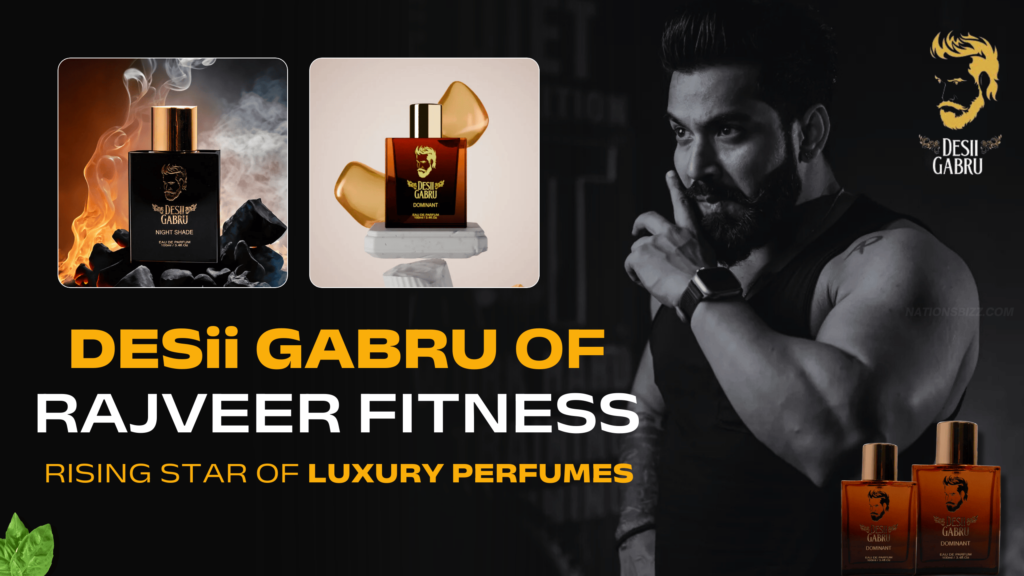 Desii Gabru perfumes of Rajveer Fitness