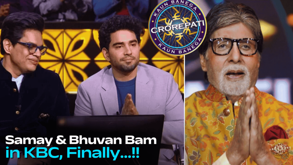 Samay Raina And Bhuvan Bam in KBC