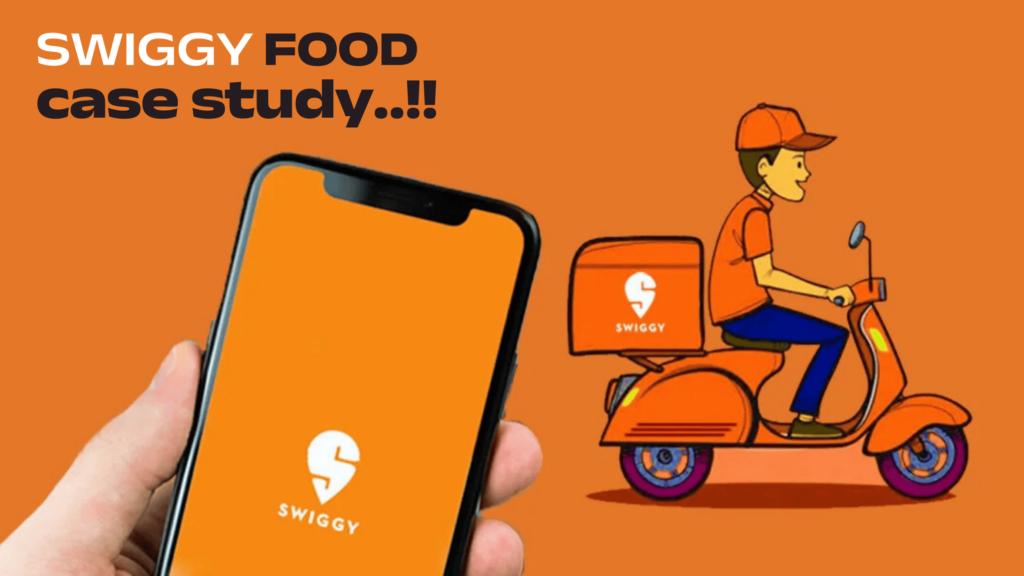 Swiggy case study