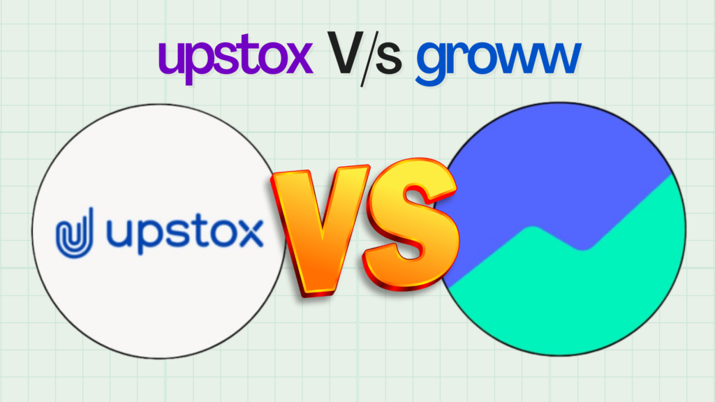 Groww vs. Upstox: Which is Better for You?