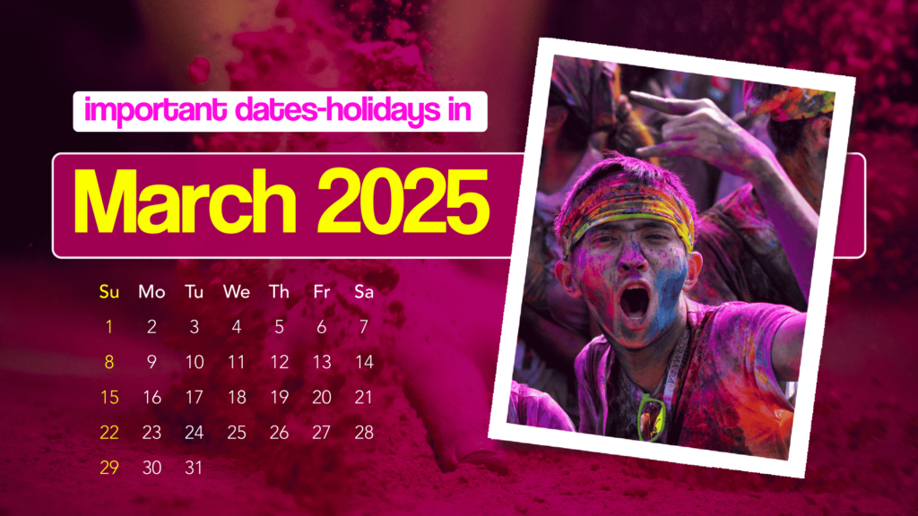 Important Dates and Holidays in March 2025