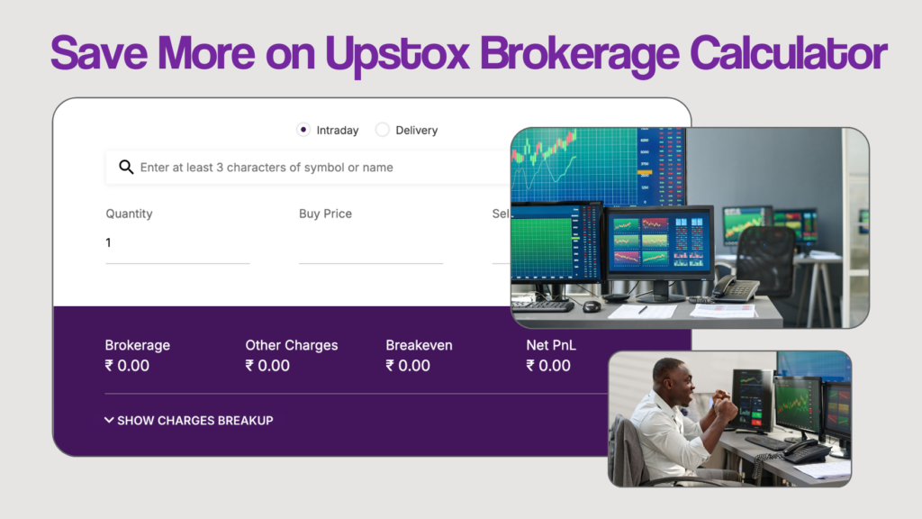 Save More on Trades with the Upstox Brokerage Calculator