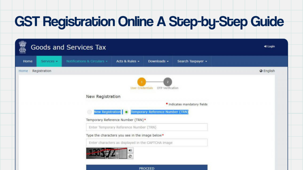 GST Registration Online A Step-by-Step Guide