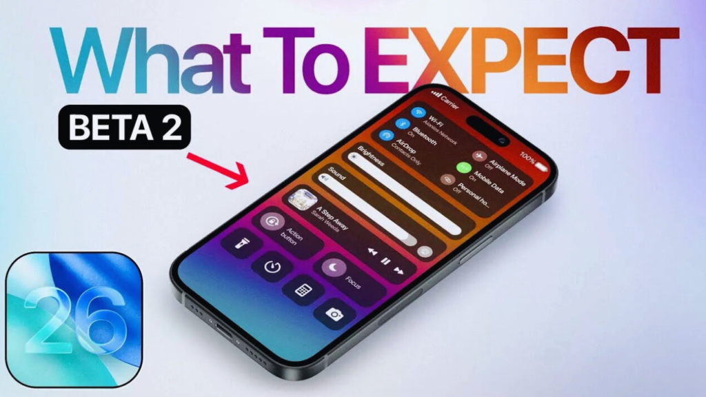 Apple Releases iOS 26 Beta 2: A Fresh Look and Smarter Features for iPhones