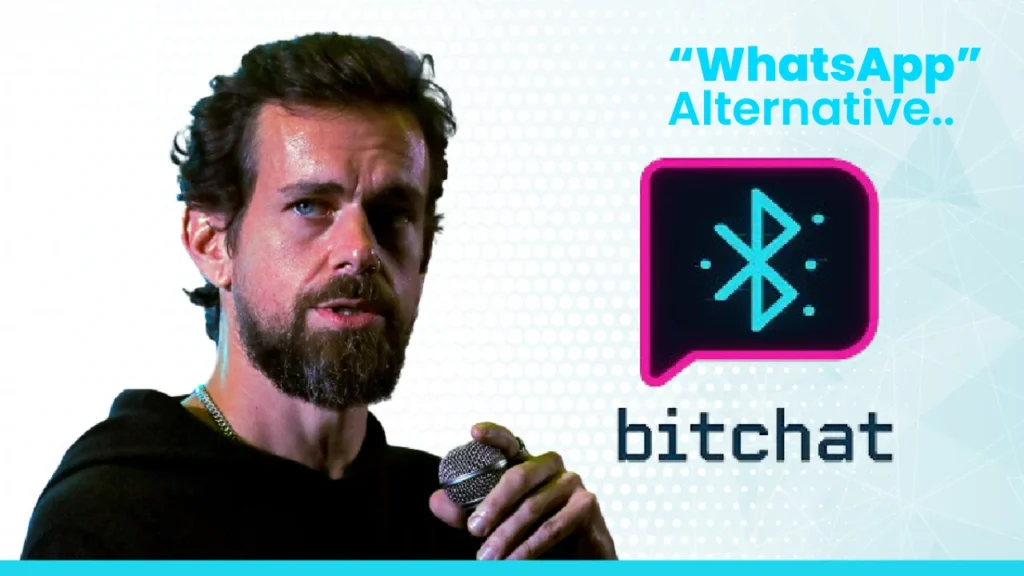 Jack Dorsey Launches Bitchat Mesh: A New Chat App That Works Without Internet